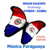 Edgar Galeano - Música Paraguaya (feat. Oviedo - Acuña)